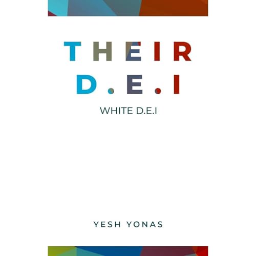 Their DEI by Yesh Yonas