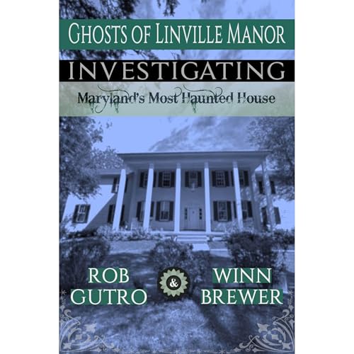 Ghosts of Linville Manor