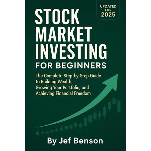 STOCK MARKET INVESTING FOR BEGINNERS by Jef Benson