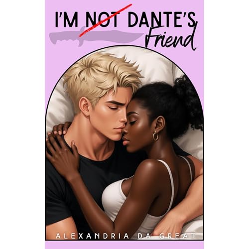 I'm NOT Dante's Friend