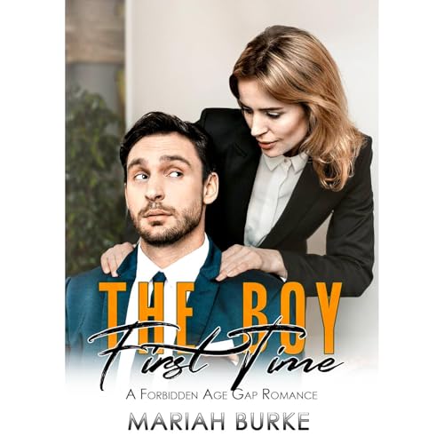 The Boy First Time by Mariah Burke