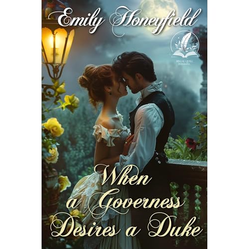 When a Governess Desires a Duke