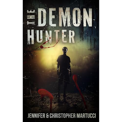 The Demon Hunter (Book 1) by Jennifer Martucci