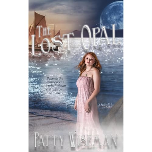 The Lost Opal by Patty Wiseman