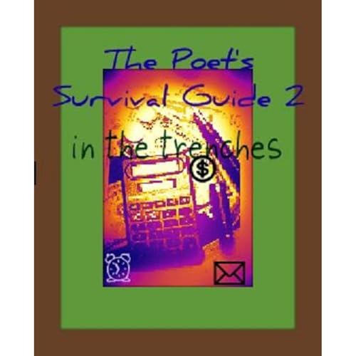 The Poet's Survival Guide 2 "In the Trenches"