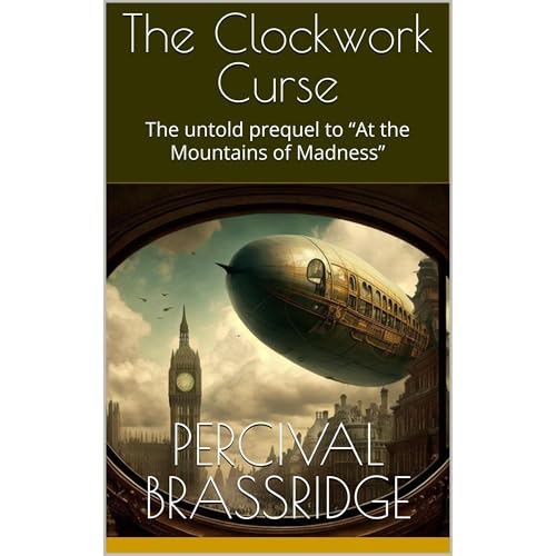 The Clockwork Curse by Percival Brassridge