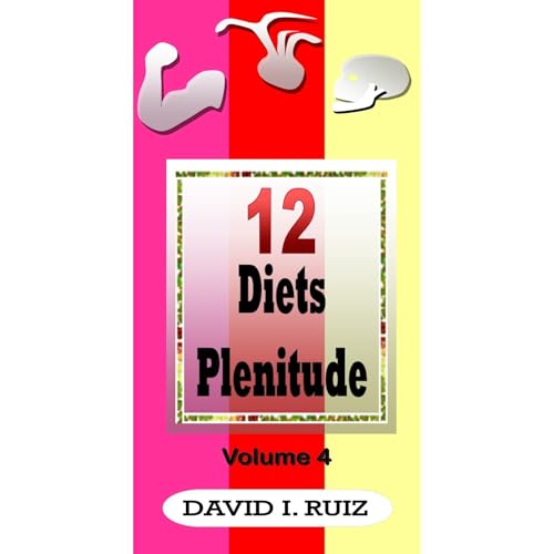 12 DIETS PLENITUDE by David Isaac Ruiz