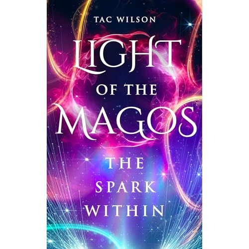LIGHT of the MAGOS by TAC Wilson