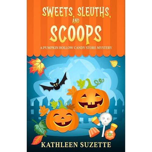 Sweets, Sleuths, and Scoops by Kathleen Suzette