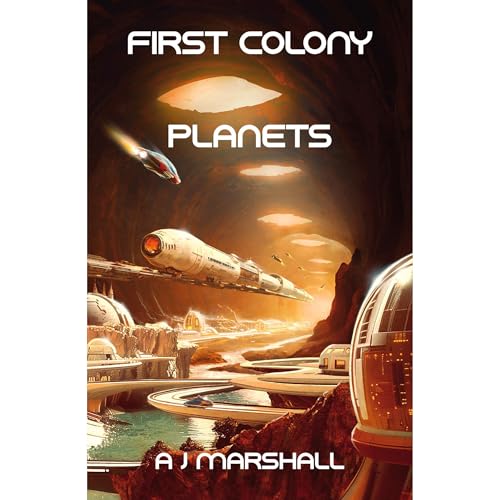 First Colony - Planets by AJ Marshall