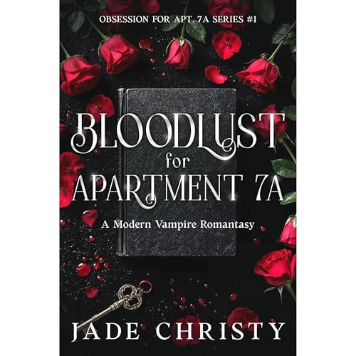 Bloodlust for Apartment 7A, a Modern Vampire Romantasy