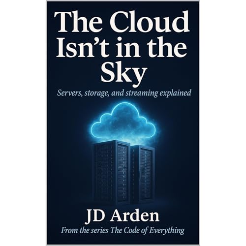 THE CLOUD ISN’T IN THE SKY