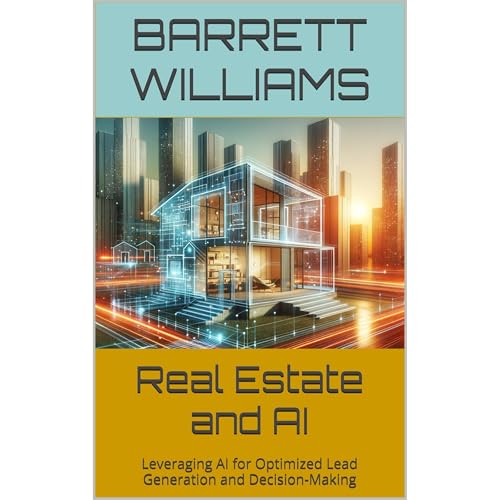 Real Estate and AI by Barrett Williams