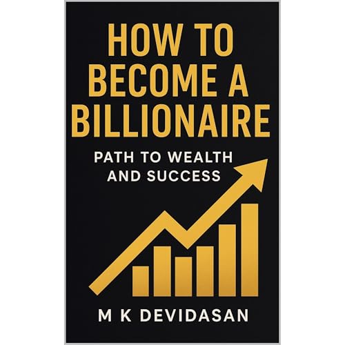 How to Become a Billionaire