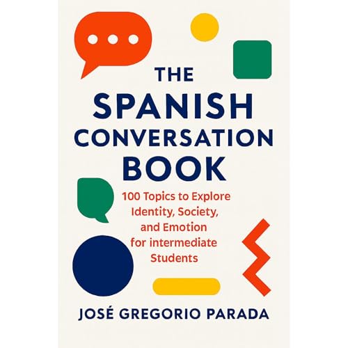 The Spanish Conversation Book by José Gregorio PARADA