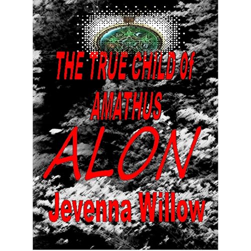 The True Child of Amathus by Jevenna Willow