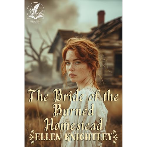 The Bride of the Burned Homestead