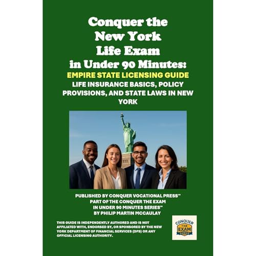 Conquer the New York Life Exam in Under 90 Minutes: Empire State Licensing Guide by Philip Martin McCaulay