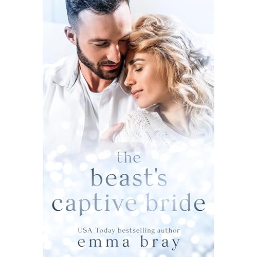 The Beast's Captive Bride by Emma Bray