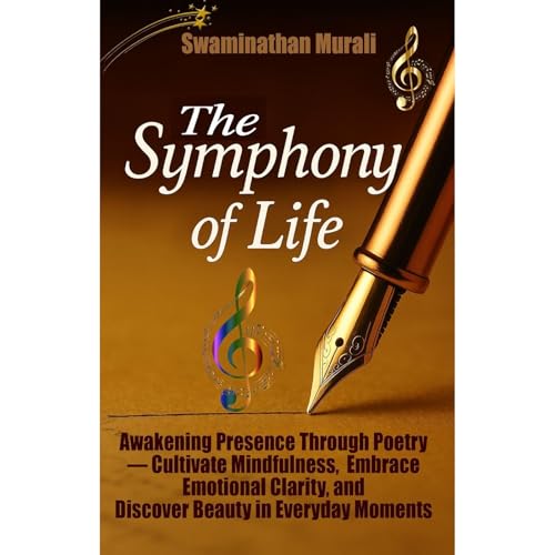 THE SYMPHONY OF LIFEAwakening Presence