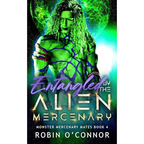 Entangled by the Alien Mercenary