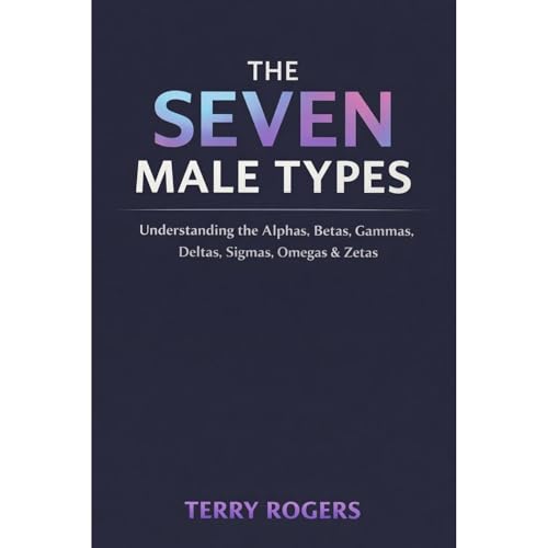 The Seven Male Types by Terry Rogers
