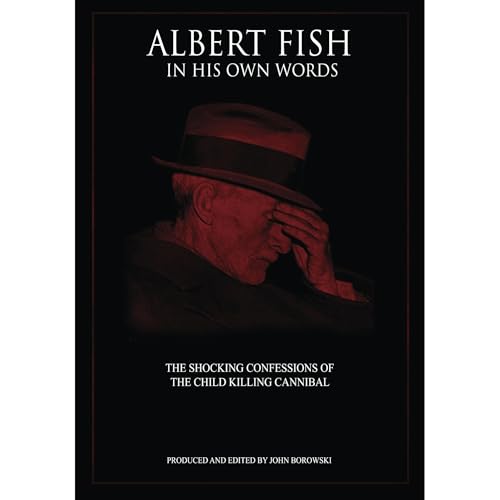 Albert Fish In His Own Words
