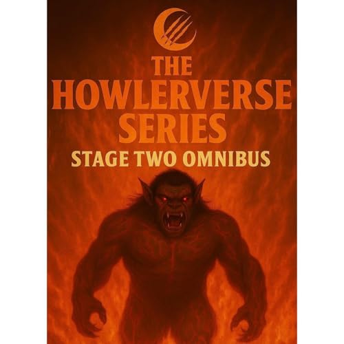 THE HOWLERVERSE OMNIBUS