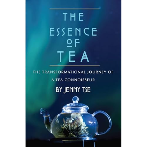 The Essence of Tea by Jenny Tse