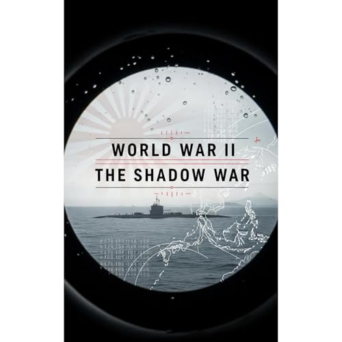 World War II The Shadow War