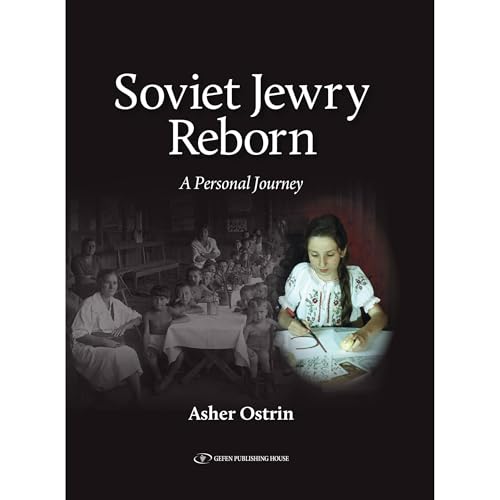 Soviet Jewry Reborn by Asher Ostrin