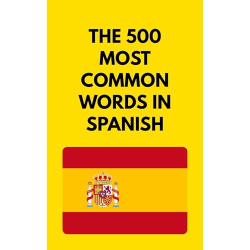 The 500 Most Common Words in Spanish by David Turtle