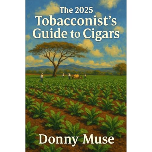 THE 2025 TOBACCONIST'S GUIDE TO CIGARS