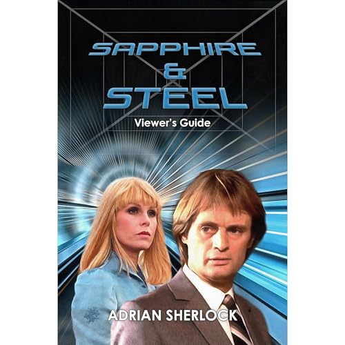 Sapphire & Steel Viewer's Guide