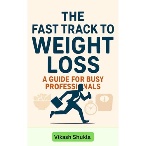 The Fast Track to Weight Loss: