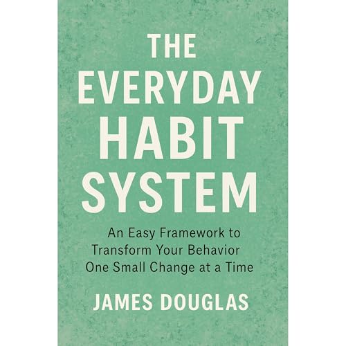 The Everyday Habit System