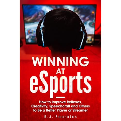 Winning At eSports by R.J. Socrates