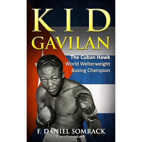 KID GAVILAN by F. Daniel Somrack