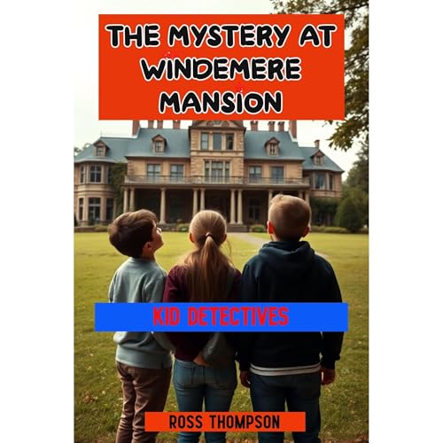 The Mystery at Windemere Mansion