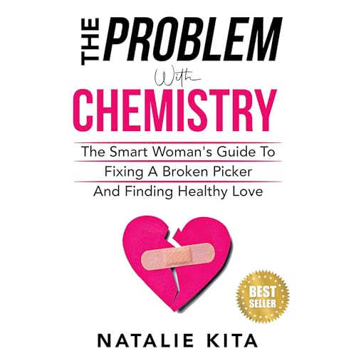 The Problem with Chemistry by Natalie Kita