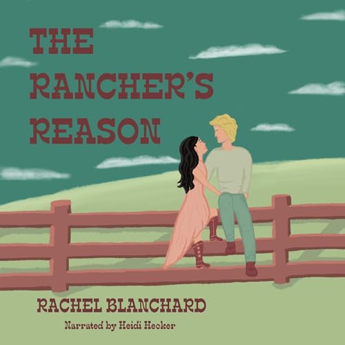 The Rancher's Reason