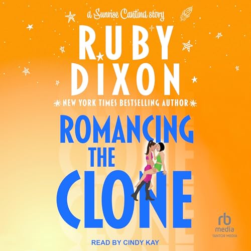 Romancing the Clone by Ruby Dixon
