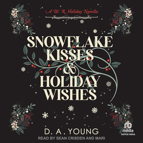 Snowflake Kisses &amp; Holiday Wishes