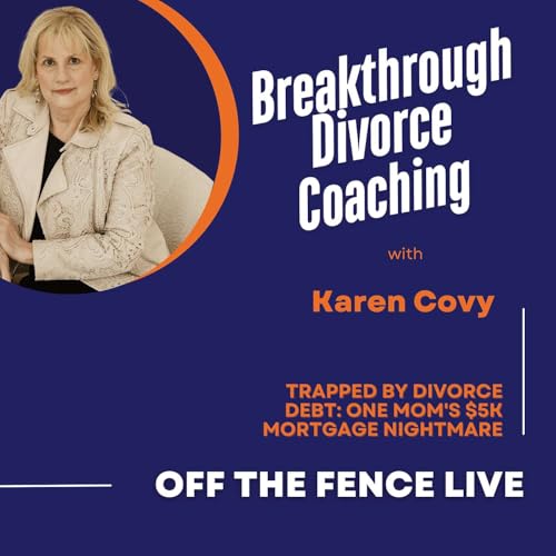 Trapped by Divorce Debt: One Mom's $5K Mortgage Nightmare by Unknown