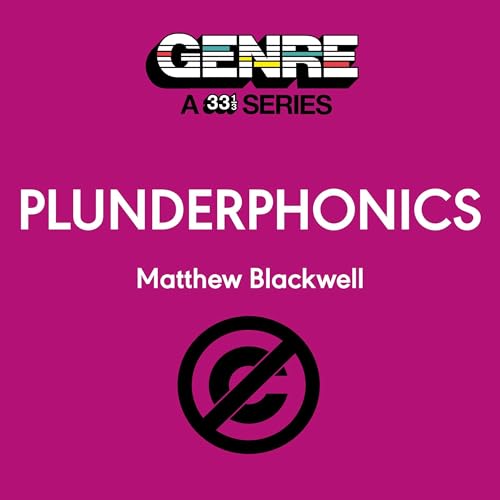 Plunderphonics by Matthew Blackwell