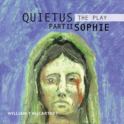 Quietus, Part II: Sophie