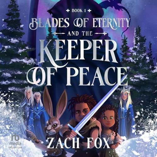 Blades of Eternity and the Keeper of Peace