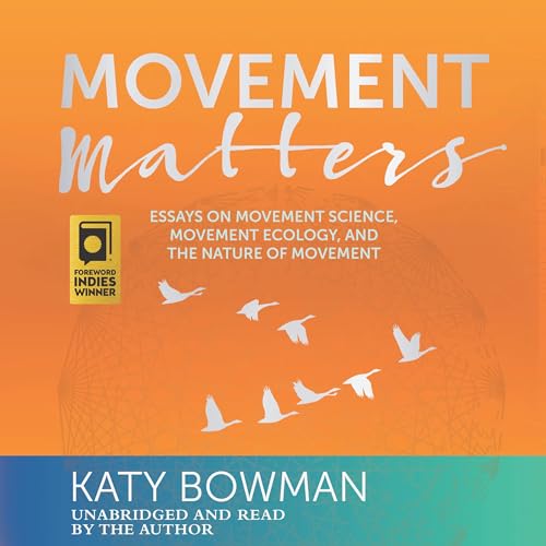 Movement Matters by Katy Bowman