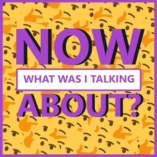 Now What Was I Talking About? by V. Noire