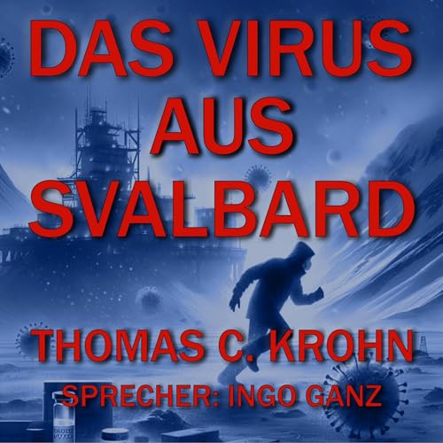 Das Virus aus Svalbard